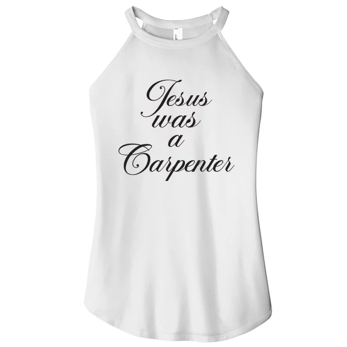 Jesus Was A Carpenter Funny Music Festival Women’s Perfect Tri Rocker Tank