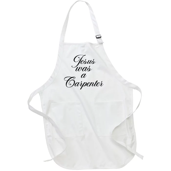 Jesus Was A Carpenter Full-Length Apron With Pocket