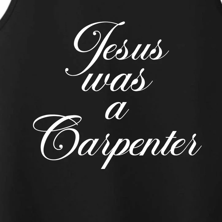 Jesus Was A Carpenter Performance Tank