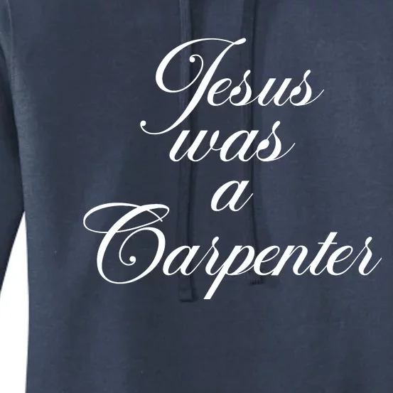 Jesus Was A Carpenter Women's Pullover Hoodie