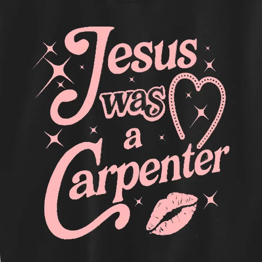 Jesus Was A Carpenter Kids Sweatshirt