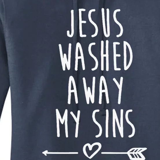 Jesus Washed Away My Sins Christian Women's Pullover Hoodie