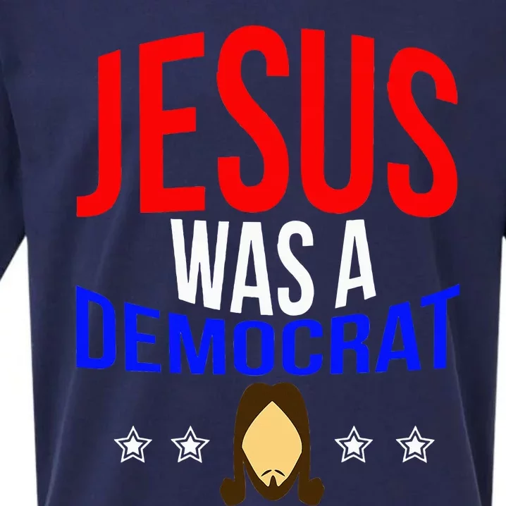 Jesus Was A Democrat Political Liberal Anti Trump Sueded Cloud Jersey T-Shirt