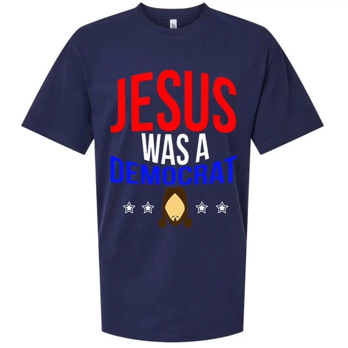 Jesus Was A Democrat Political Liberal Anti Trump Sueded Cloud Jersey T-Shirt