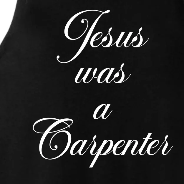 Jesus Was A Carpenter Ladies Tri-Blend Wicking Tank