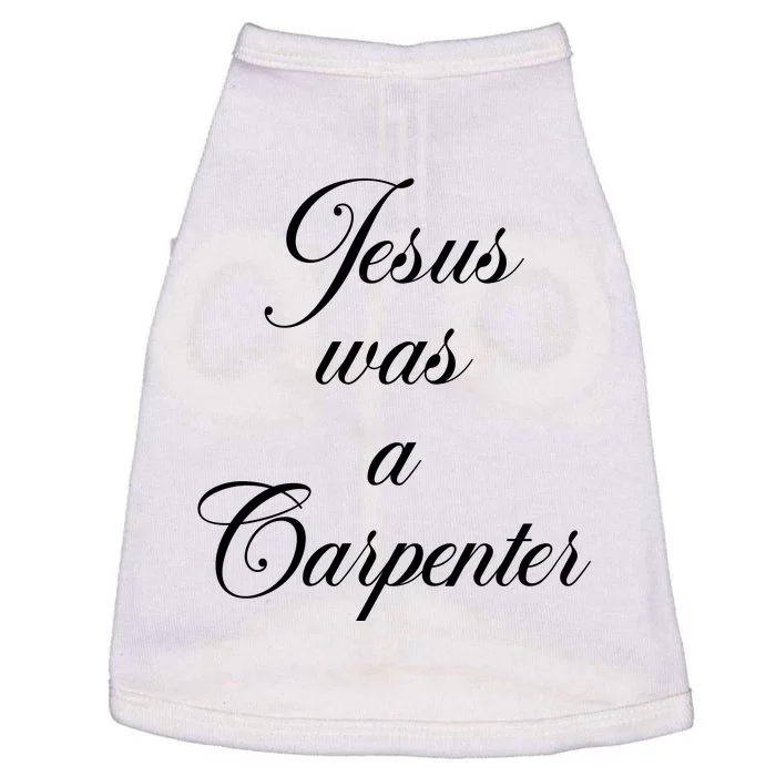 Jesus Was A Carpenter Doggie Tank