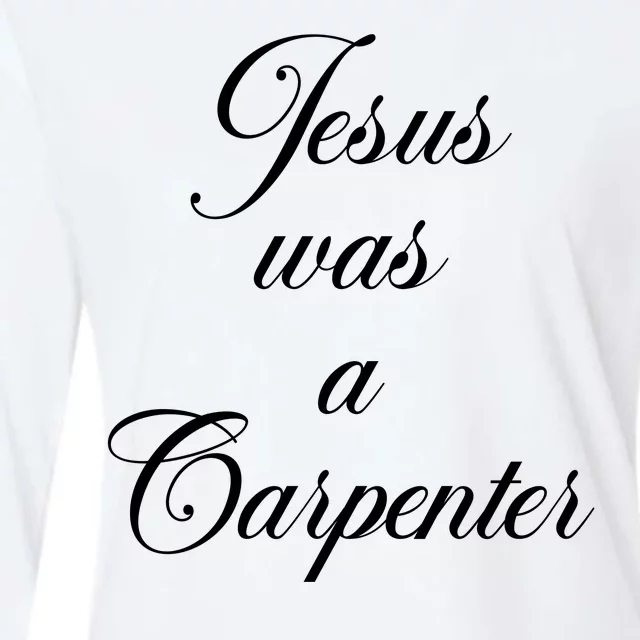 Jesus Was A Carpenter Womens Cotton Relaxed Long Sleeve T-Shirt