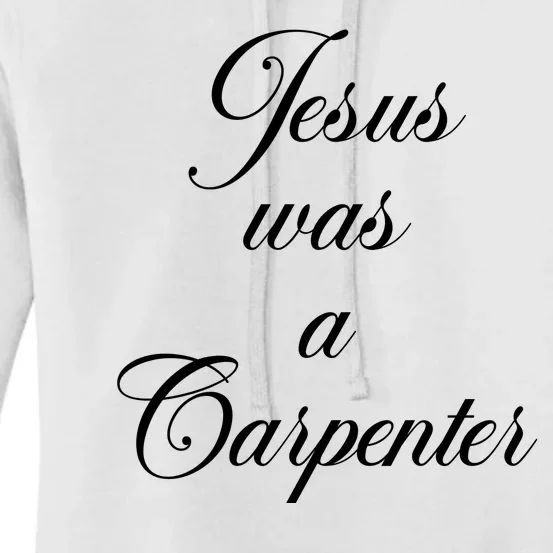 Jesus Was A Carpenter Women's Pullover Hoodie