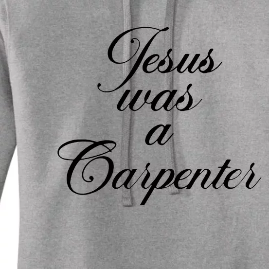 Jesus Was A Carpenter Women's Pullover Hoodie