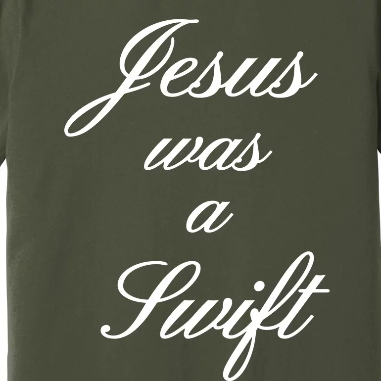 Jesus Was A Swif Premium T-Shirt