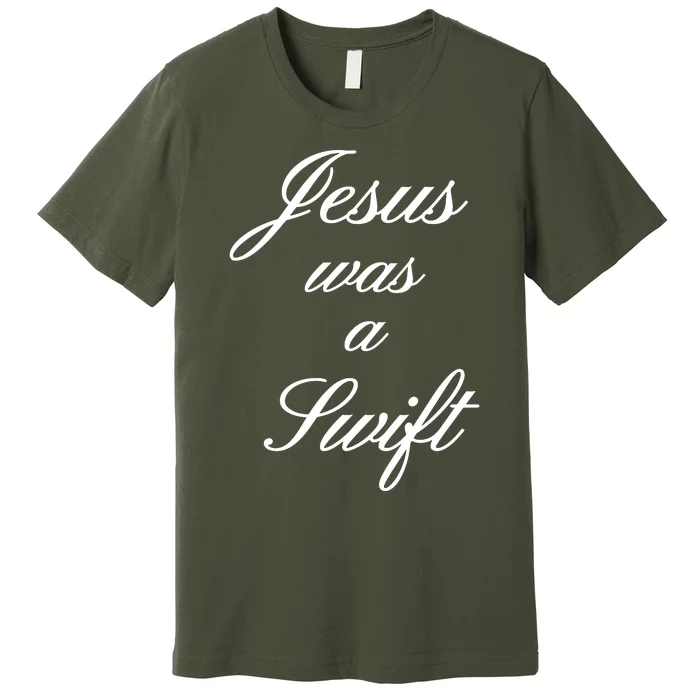 Jesus Was A Swif Premium T-Shirt