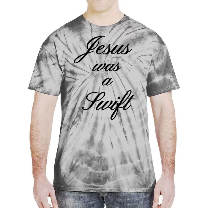 Jesus Was A Swif Tie-Dye T-Shirt