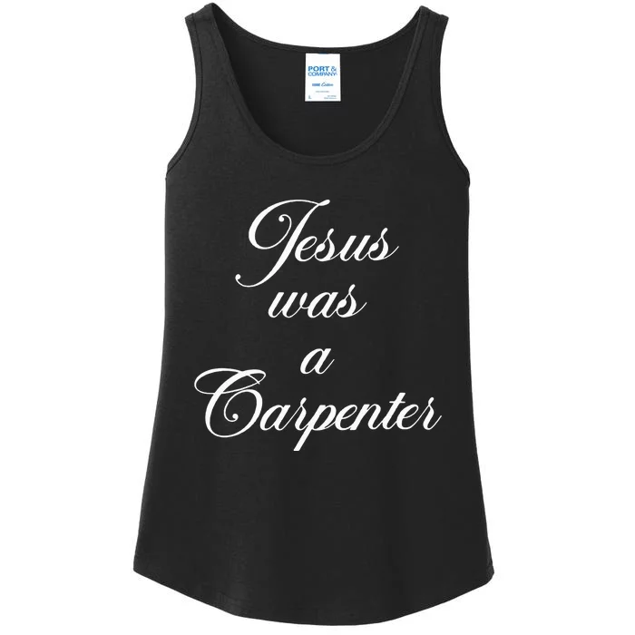 Jesus Was A Carpenter Ladies Essential Tank