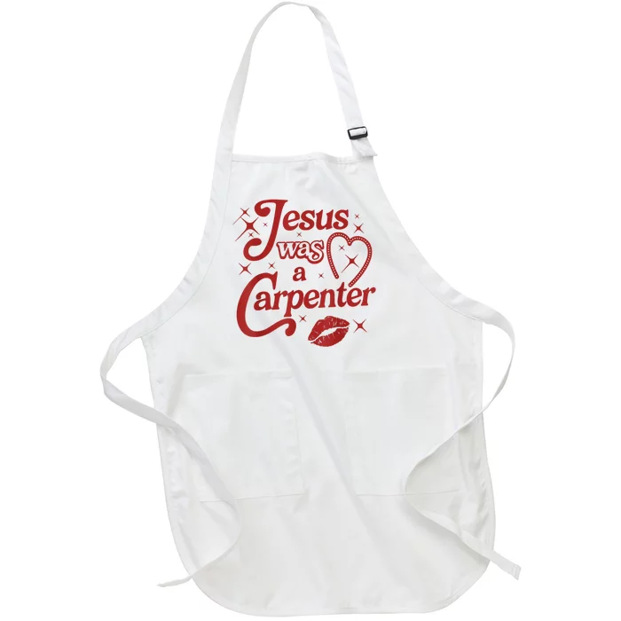 Jesus Was A Carpenter Christian Jesus Sayings Full-Length Apron With Pocket