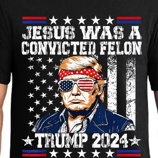 Jesus Was A Convicted Felon Trump Supporter Pajama Set