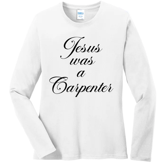 Jesus Was A Carpenter Funny Design In Music Festival Ladies Long Sleeve Shirt