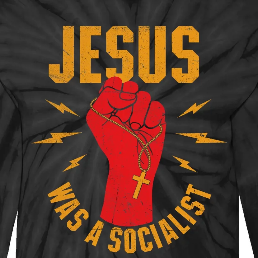 Jesus Was A Socialist Christian Faith Jesus Christ Tie-Dye Long Sleeve Shirt