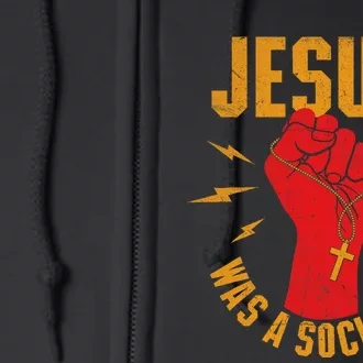 Jesus Was A Socialist Christian Faith Jesus Christ Full Zip Hoodie