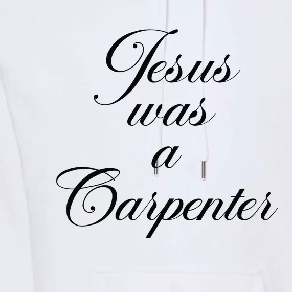 Jesus Was A Carpenter Funny Design In Music Festival Premium Hoodie