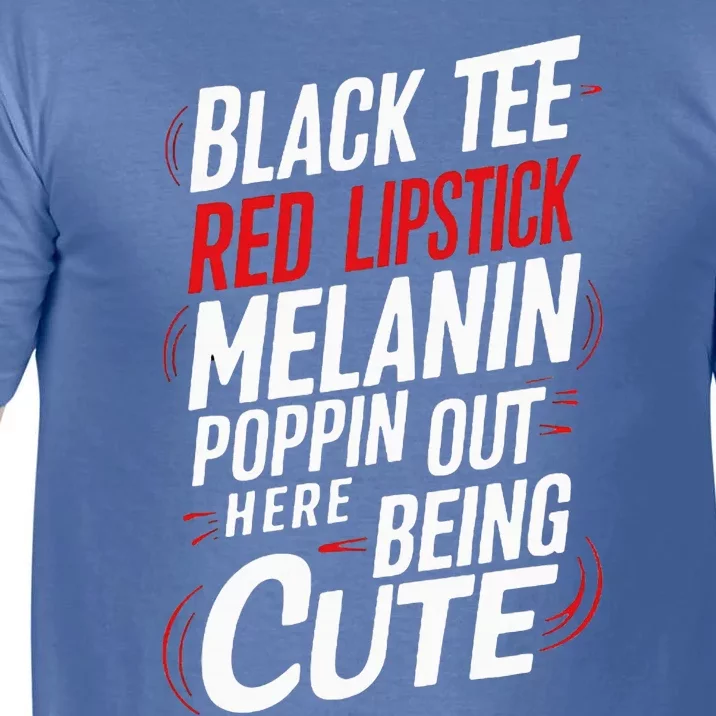 Juneteenth Woman Black Red Lipstick Melanin Comfort Colors T-Shirt