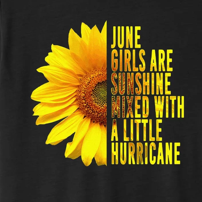 June Women Birthday Cute Sunflower Funny Quote Gift ChromaSoft Performance T-Shirt