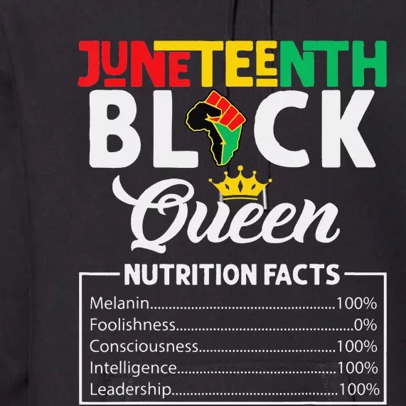 Juneteenth Wo Black Queen Nutritional Facts Freedom Day Premium Hoodie