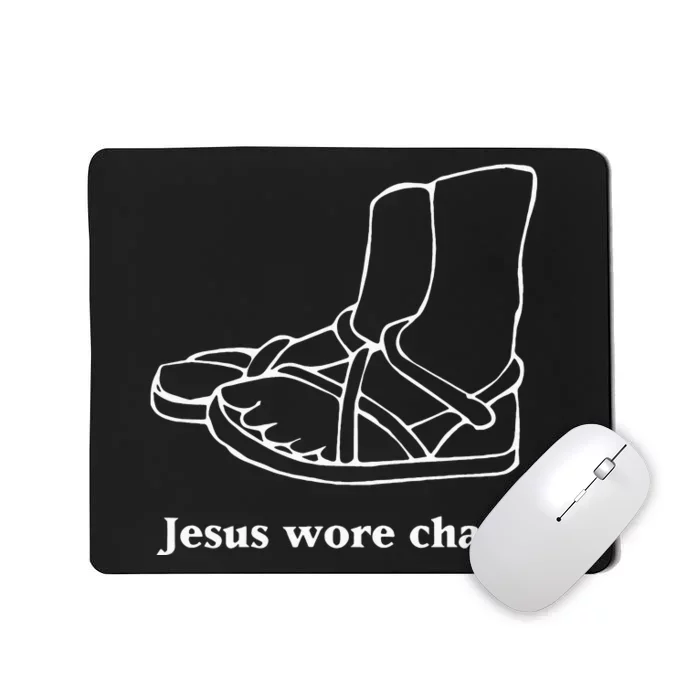 Jesus Wore Chacos Mousepad