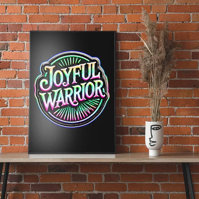 Joyful Warrior Colorful Inspirational Campaign Design Poster