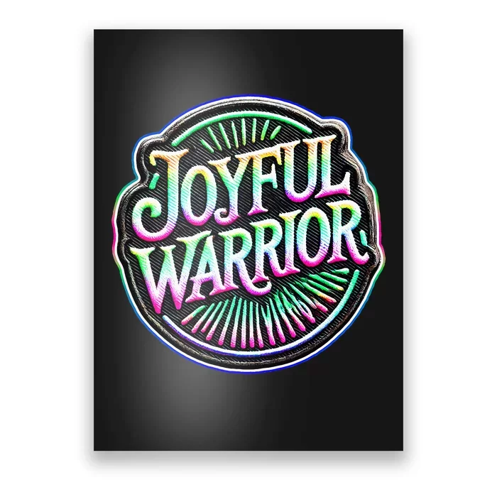 Joyful Warrior Colorful Inspirational Campaign Design Poster