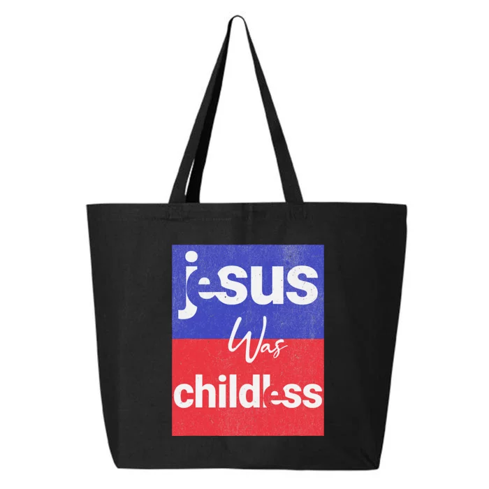 Jesus Was Childless Cat Lady For Kamala 2024 25L Jumbo Tote