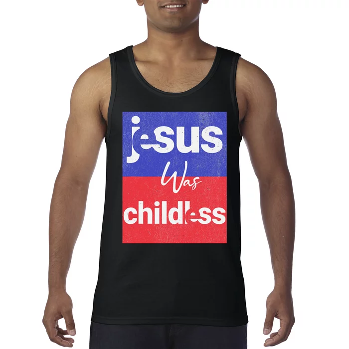 Jesus Was Childless Cat Lady For Kamala 2024 Tank Top