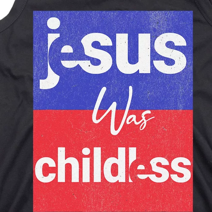 Jesus Was Childless Cat Lady For Kamala 2024 Tank Top