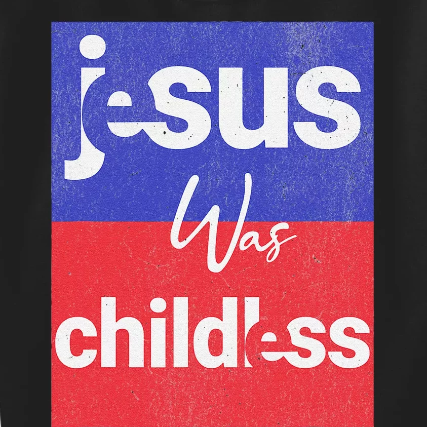 Jesus Was Childless Cat Lady For Kamala 2024 Kids Sweatshirt