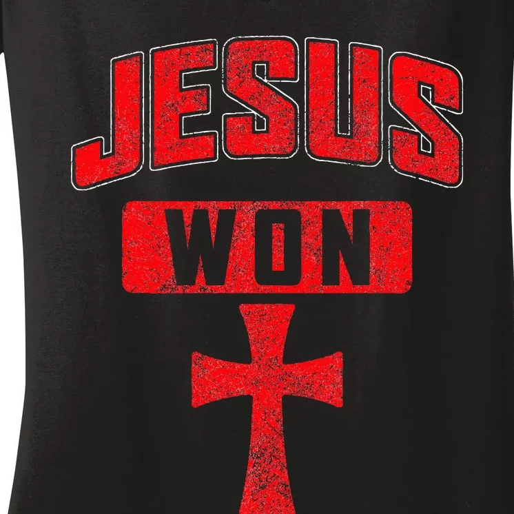 Jesus Won Cross Jesus Christian Faith Religious Women's V-Neck T-Shirt