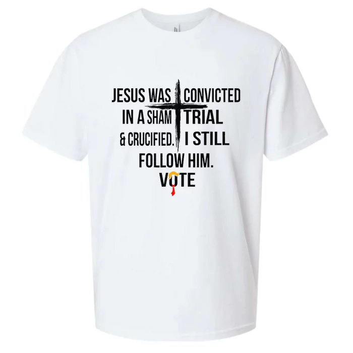 Jesus Was Convicted In A Sham Trial And Crucified I Still Sueded Cloud Jersey T-Shirt