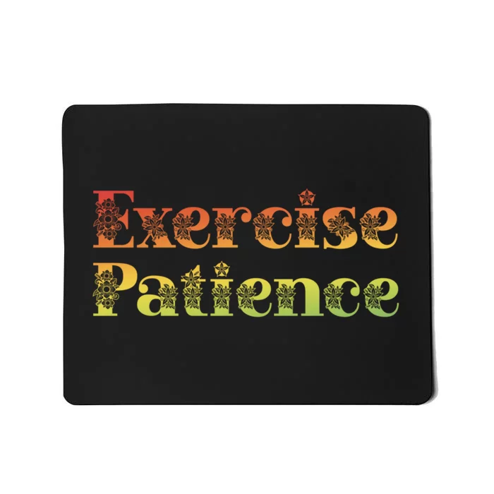 Jehovahs Witness Convention Exercise Patience Mousepad