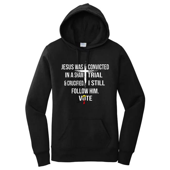 Jesus Was Convicted In A Sham Trial And Crucified Women's Pullover Hoodie