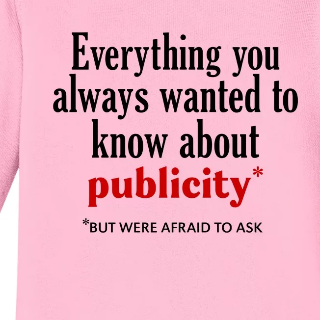 Jack Wearing Everything You Always Wanted To Know About Publicity Baby Long Sleeve Bodysuit