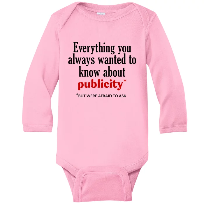 Jack Wearing Everything You Always Wanted To Know About Publicity Baby Long Sleeve Bodysuit