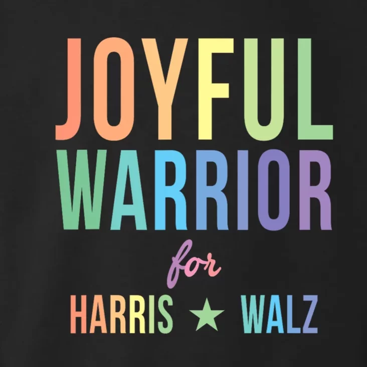 Joyful Warrior For Kamala Harris Tim Walz 2024 Toddler Hoodie