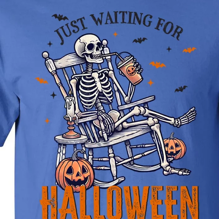 Just Waiting For Halloween Skeleton Halloween Party Matching Gift Tall T-Shirt