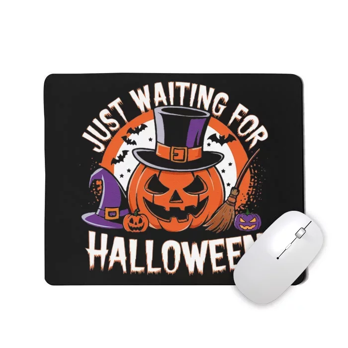 Just Waiting For Halloween Pumpkin Witch Bat Spooky Mousepad