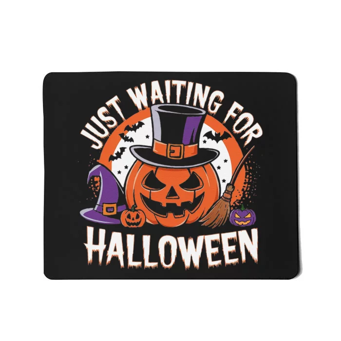 Just Waiting For Halloween Pumpkin Witch Bat Spooky Mousepad