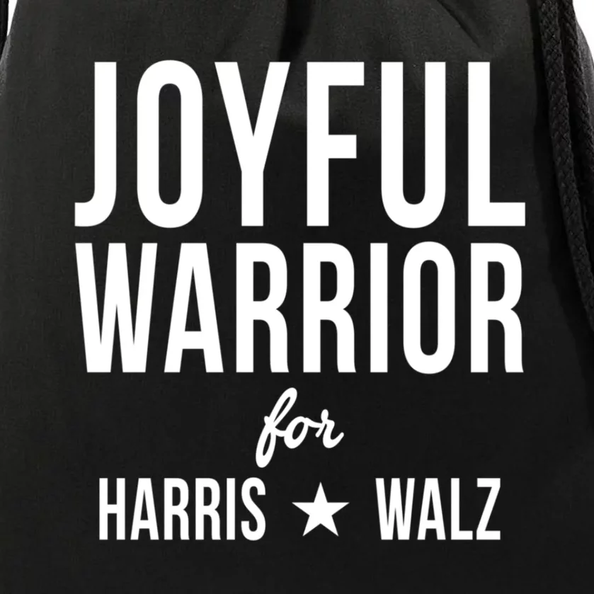 Joyful Warrior For Kamala Harris Tim Walz 2024 Drawstring Bag