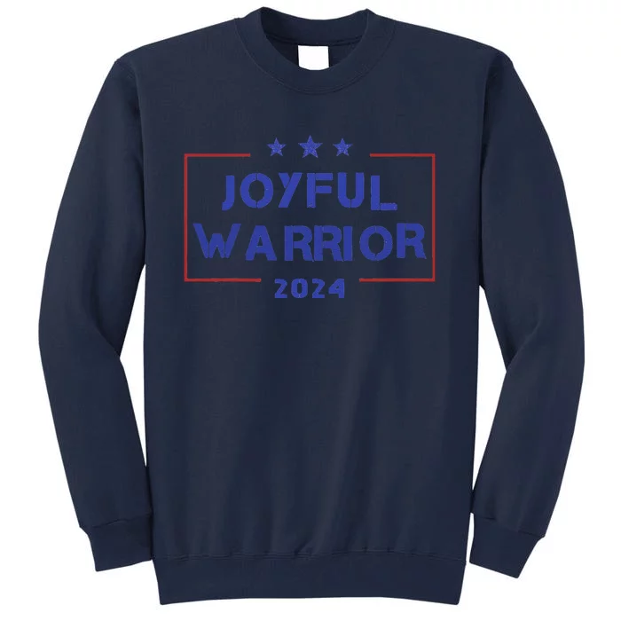 Joyful Warrior For Kamala Harris Walz Funny Retro Political Tall Sweatshirt