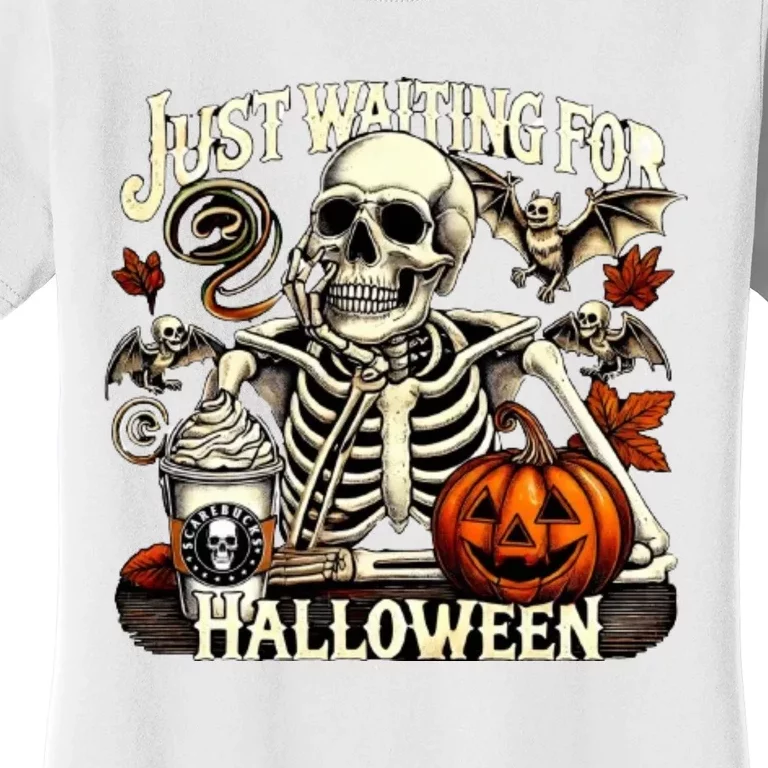 Just Waiting For Halloween Funny Skeleton Halloween Women's T-Shirt