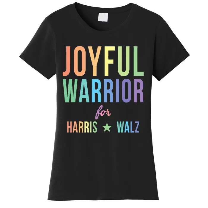 Joyful Warrior For Kamala Harris Tim Walz 2024 Women's T-Shirt