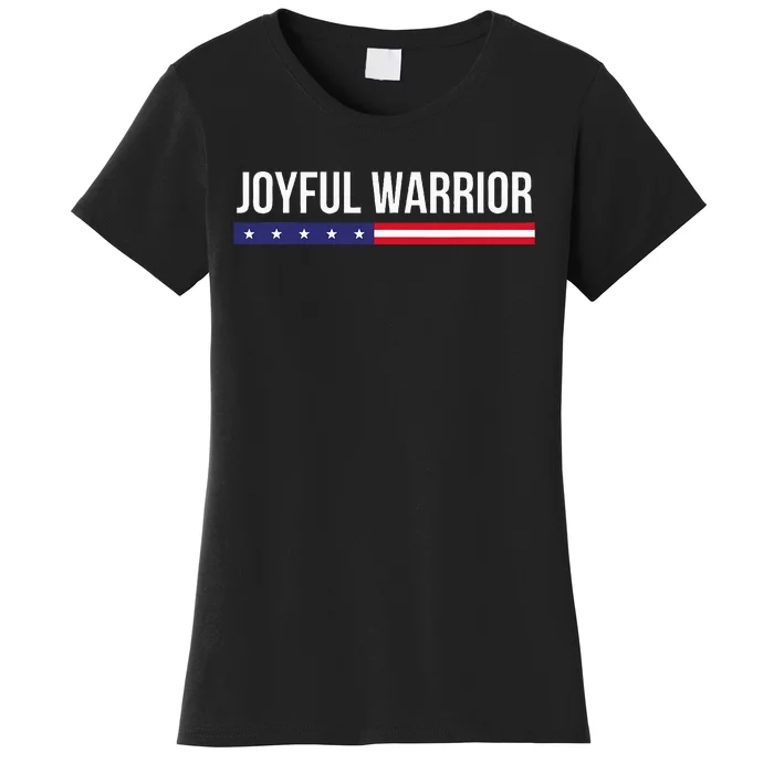 Joyful Warrior Funny Retro Inspired Quote Saying Gifts Women's T-Shirt