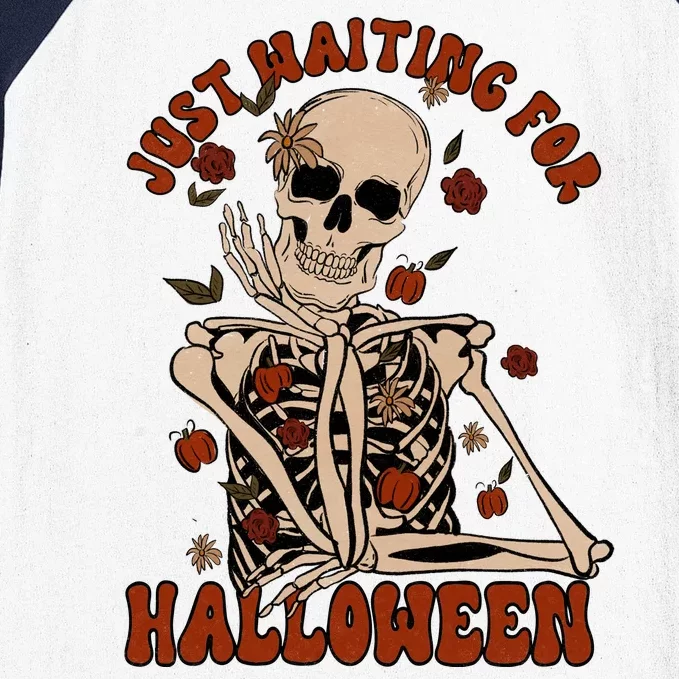 Just Waiting For Halloween Skeleton Fall Spooky Baseball Sleeve Shirt