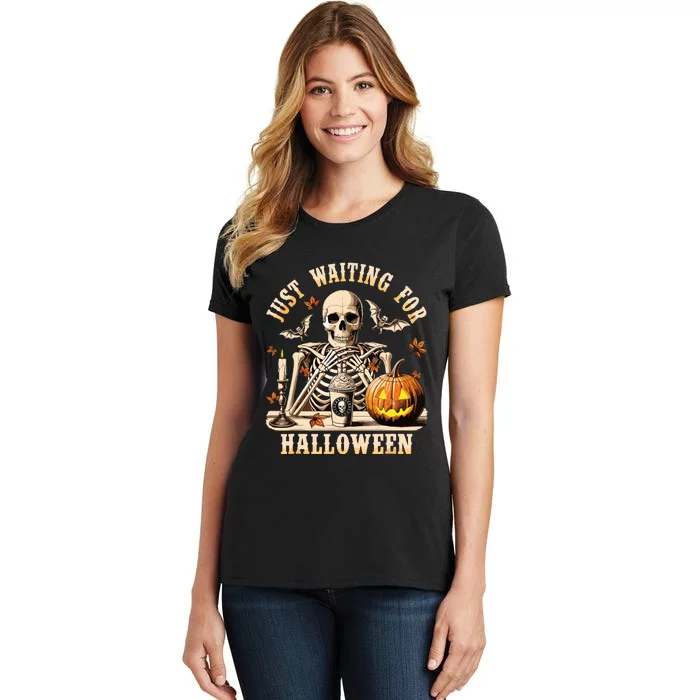 Just Waiting For Halloween Skeleton Coffee Spooky Season Women's T-Shirt